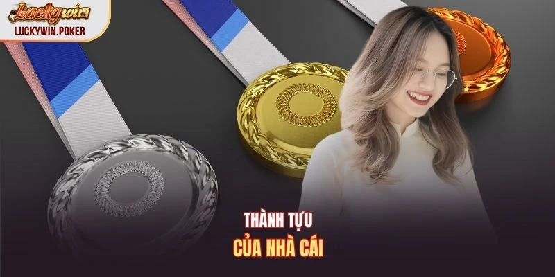 Thành tựu của nhà cái