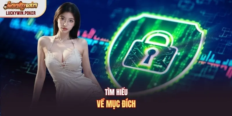 Tìm hiểu về mục đích
