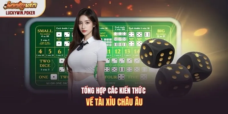 Tổng hợp các kiến thức về tài xỉu châu âu